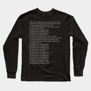 Breaking the Law Long Sleeve T-Shirt